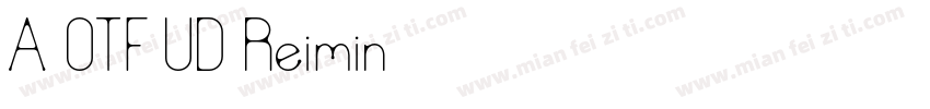 A OTF UD Reimin字体转换